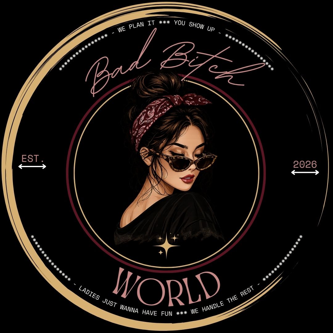 Bad Bitch World — est. 2026